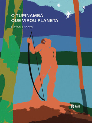 cover image of O tupinambá que virou planeta